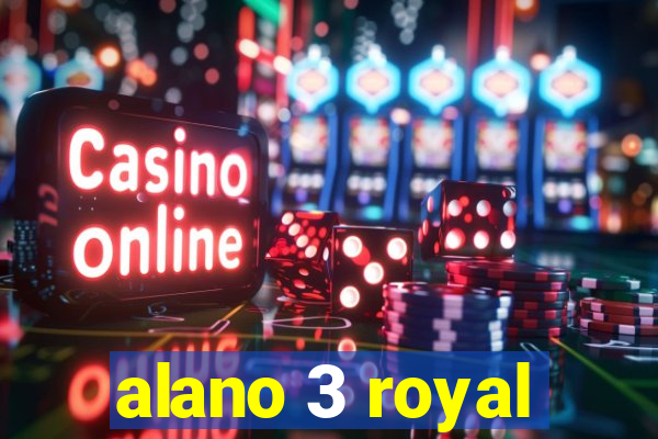 alano 3 royal